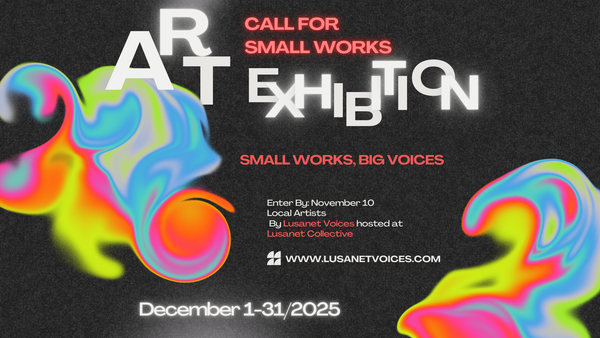 “Small Works, Big Voices”  Group Art Exhibition